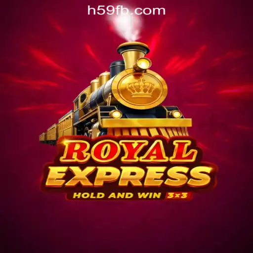 Discover the Thrills of Royal Express: A Dive into H59.COM Oficial Slots Brasil #1